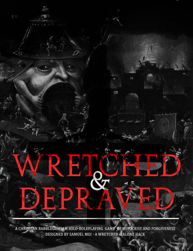Wretched &amp; Depraved